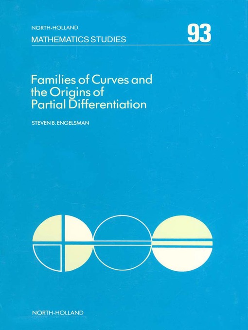 Title details for Families of Curves and the Origins of Partial Differentiation by S.B. Engelsman - Available